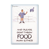 MAGNET (Pack of 10): 'And Please Don't Throw Food Away Either!' - Navy. ML0122